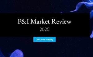 P&I Market Review: Fires are biggest cause of major losses