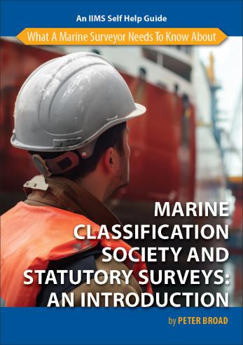 What a marine surveyor needs to know about Marine Classification Society and Statutory Surveys - an introduction