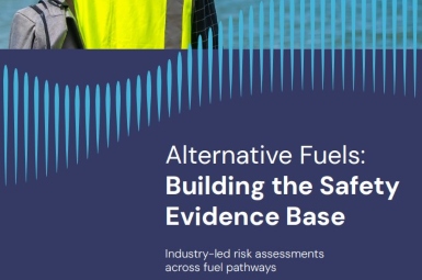 Alternative Fuels: Building the Safety Evidence Base report published